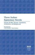 Three Italian Epistolary Novels di Vincenzo Traversa edito da Lang, Peter