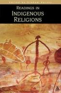 Readings in Indigenous Religions edito da CONTINNUUM 3PL