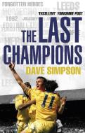 The Last Champions di Dave Simpson edito da Transworld Publishers Ltd