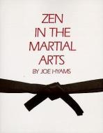 ZEN in the Martial Arts di Joe Hyams edito da Tarcher/Putnam,US