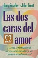 Las DOS Caras del Amor di Gary Smalley, John Trent edito da Caribe-Betania Editores
