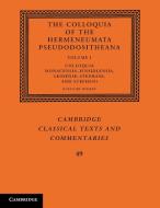 The Colloquia Of The Hermeneumata Pseudodositheana: Volume 1, Colloquia Monacensia-Einsidlensia, Leidense-Stephani, And Stephani edito da Cambridge University Press