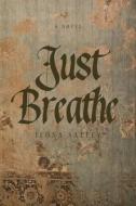Just Breathe di Ilona Salley edito da FRIESENPR