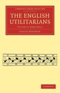 The English Utilitarians - Volume 2 di Leslie Stephen edito da Cambridge University Press
