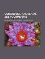 Congressional Serial Set Volume 6463 di United States Government Office edito da Rarebooksclub.com