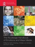 The Routledge Handbook of Emotions and Mass Media edito da Taylor & Francis Ltd