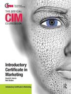 CIM Coursebook 08/09 Introductory Certificate in Marketing di Neil Botten edito da Taylor & Francis Ltd