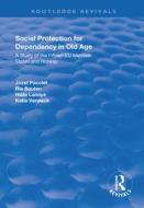 Social Protection For Dependency In di PACOLET edito da Taylor & Francis