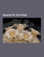 Dialecte Occitan di Source Wikipedia edito da University-press.org