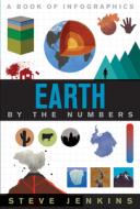 Earth: By the Numbers di Steve Jenkins edito da HOUGHTON MIFFLIN