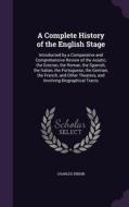 A Complete History Of The English Stage di Charles Dibdin edito da Palala Press