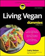 Living Vegan For Dummies, 2nd Edition di Jamieson edito da John Wiley & Sons Inc