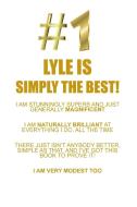 LYLE IS SIMPLY THE BEST AFFIRMATIONS WORKBOOK Positive Affirmations Workbook Includes di Affirmations World edito da Positive Life