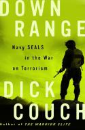 Down Range: Navy Seals in the War on Terrorism di Dick Couch edito da THREE RIVERS PR