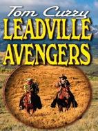 Leadville Avengers di Tom Curry edito da Wheeler Publishing
