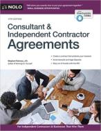 Consultant & Independent Contractor Agreements di Stephen Fishman edito da NOLO PR