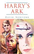 Harry's Ark di David Newcomb edito da Xlibris