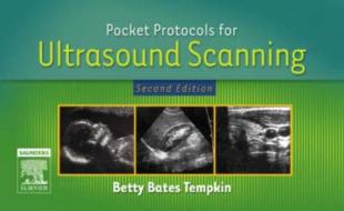 Pocket Protocols For Ultrasound Scanning di Betty Bates Tempkin edito da Elsevier - Health Sciences Division