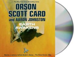 Earth Awakens: The First Formic War di Orson Scott Card, Aaron Johnston edito da MacMillan Audio