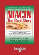 Niacin: The Real Story (Large Print 16pt) di Harold D. Foster, Abram Hoffer, Andrew W. Saul edito da READHOWYOUWANT