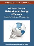 Wireless Sensor Networks and Energy Efficiency di Azween Bin Abdullah edito da Information Science Reference