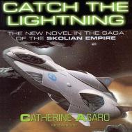 Catch the Lightning di Catherine Asaro edito da Blackstone Audiobooks