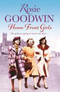 Home Front Girls di Rosie Goodwin edito da Little, Brown Book Group