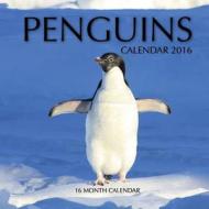 Penguins Calendar 2016: 16 Month Calendar di Jack Smith edito da Createspace