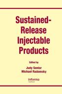 Sustained-Release Injectable Products di Santoro, Robin Goldstein, Senior Senior edito da CRC PR INC