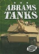 Abrams Tanks di Jack David edito da BELLWETHER MEDIA