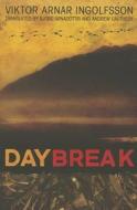 Daybreak di Viktor Arnar Ingolfsson edito da Amazon Publishing