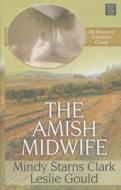 The Amish Midwife di Mindy Starns Clark, Leslie Gould edito da Center Point