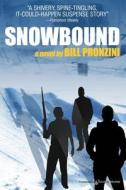 Snowbound di Bill Pronzini edito da Speaking Volumes, LLC