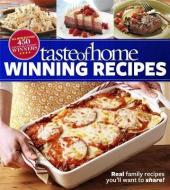 Taste of Home Winning Recipes, All-New Edition: Real Family Recipes You'll Want to Share! New 417 National Contest Winne di Taste of Home edito da READERS DIGEST
