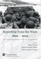 Reporting from the Wars 1850 - 2015 edito da Vernon Press