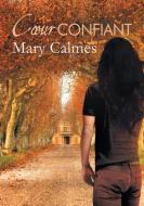 Coeur confiant di Mary Calmes edito da Dreamspinner Press