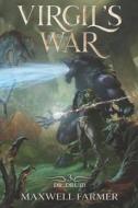 Virgil's War di Maxwell Farmer edito da Mountaindale Press