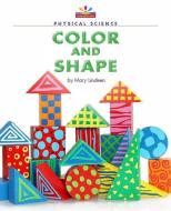 Color and Shape di Mary Lindeen edito da NORWOOD HOUSE PR