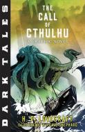 Dark Tales: The Call of Cthulhu: A Graphic Novel di H. P. Lovecraft edito da CANTERBURY CLASSICS