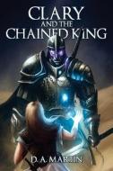Clary and the Chained King edito da R R BOWKER LLC