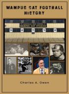 Wampus Cat Football History di Charles a Owen edito da Claitor's Pub Division