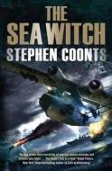 The Sea Witch di Stephen Coonts edito da Quercus Publishing Plc