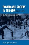 Power and Society in the Gdr, 1961-1979: The 'normalisation of Rule'? di Mary Fulbrook edito da BERGHAHN BOOKS INC