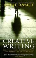 Creative Writing di Adele Ramet edito da Little, Brown Book Group