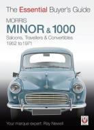 Essential Buyers Guide Morris Minor & 1000 di Ray Newell edito da Veloce Publishing Ltd