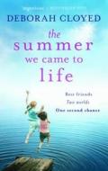 The Summer We Came To Life di Deborah Cloyed edito da Harlequin (uk)