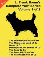 7 Books in 1: L. Frank Baum's Oz Series, Volume 1 of 2. the Wonderful Wizard of Oz, the Marvelous Land of Oz, Ozma of Oz di L. Frank Baum edito da SHOES & SHIPS & SEALING WAX LT