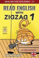 Read English with Zigzag 1: English for Children di Lydia Winter, Zigzag English edito da LIGHTNING SOURCE INC