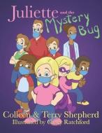JULIETTE AND THE MYSTERY BUG: THE COMPLE di COLLEEN SHEPHERD edito da LIGHTNING SOURCE UK LTD