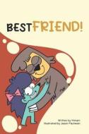 Bestfriend! di Himani Malhotra edito da The Witty Pen Media, LLC